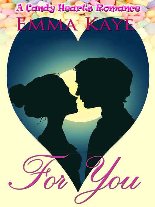 Title details for For You by Emma Kaye - Available